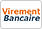 VIREMENT BANCAIRE VIREMENT BANCAIRE