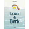 livre album le bain de BERK livre album le bain de BERK